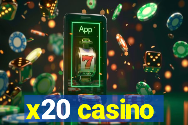 x20 casino